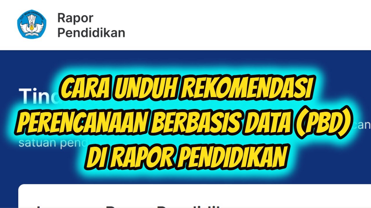 CARA UNDUH REKOMENDASI PERENCANAAN BERBASIS DATA (PBD) DI RAPOR PENDIDIKAN