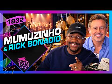 MUMUZINHO E RICK BONADIO – Inteligência Ltda. Podcast #1932