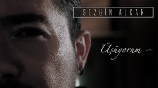 Sezgin Alkan - Üşüyorum (Official Audio)