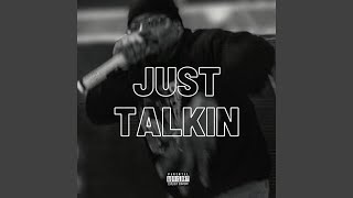 JUST TALKIN Music Video