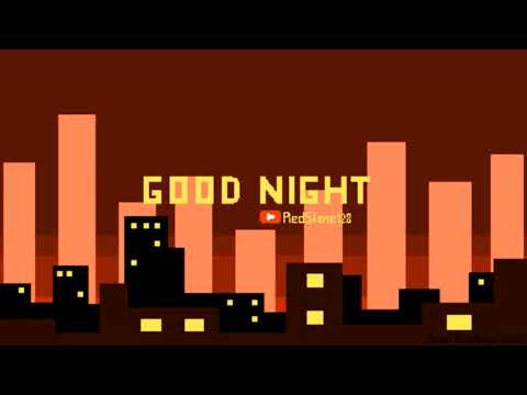 RedStone128 - Good Night (8-Bit)