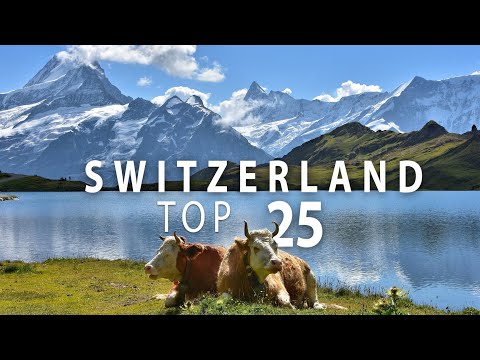 Top 25 Places To Visit in Switzerland - Travel Guide
