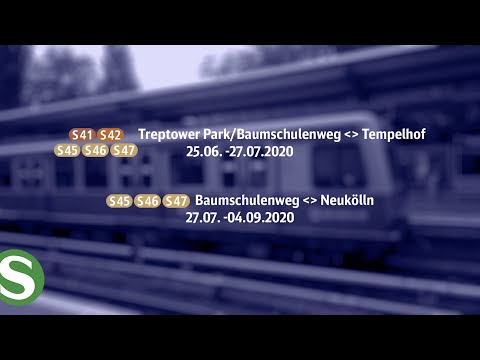 S-Bahn Berlin Bauinformation 2020: Treptower Park/Baumschulenweg – Tempelhof (S41/S42/S45/S46/S47)