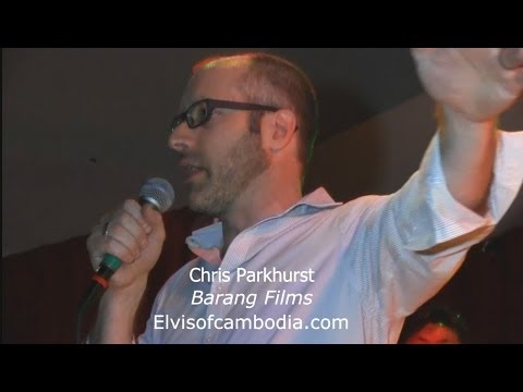 Film director Chris Parkhurst takes on a documentary bio of Sinn Sisamuot -- "Elvis of Cambodia"