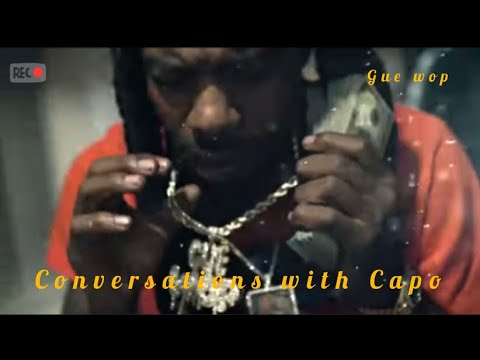 Conversations with Capo x Gue wop