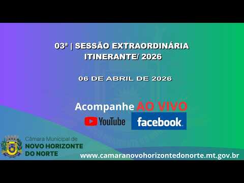 03ª Sessão Extraordinária / 2026 -  Legislativo de Novo Horizonte do Norte/MT