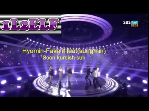 hyomin fake it feat(sungmin from speed) soon kurdish sub