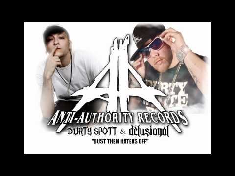 Durty Spott & Delusional - Dust Them Haters Off