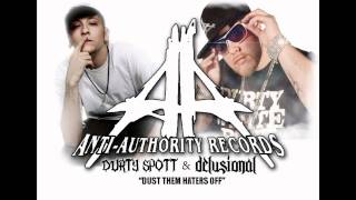 Durty Spott & Delusional - Dust Them Haters Off