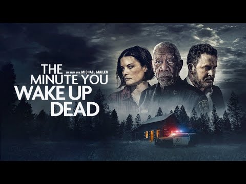Trailer The Minute You Wake Up Dead