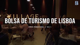BOLSA DE TURISMO DE LISBOA // DIA 1