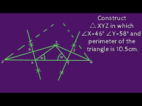 Construct △ XYZ in which ∠X=46° ∠Y=58° and the perimeter of the triangle is 10.5cm.shsirclasses.