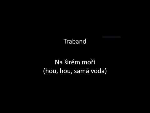 Traband - Na širém moři (hou hou, samá voda) TEXT