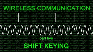 Wireless Communication – Five: Shift Keying