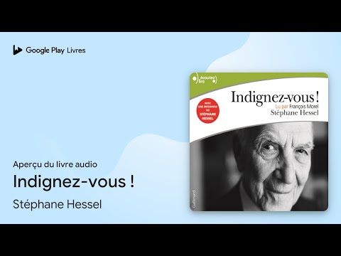 Indignez-vous ! de Stéphane Hessel · Extrait du livre audio