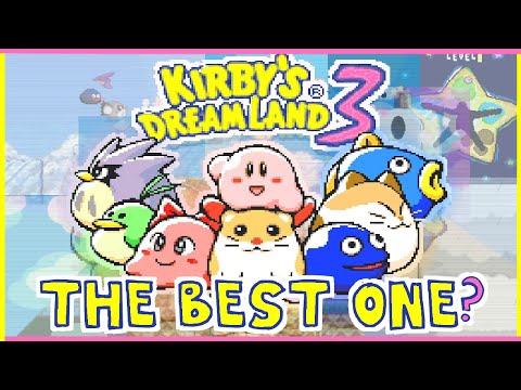 Kirby's Dream Land 3 is Underrated.