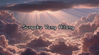 Download lagu Surgaku Yang Hilang - Kanda Buling mp3 Download lagu Surgaku Yang Hilang - Kanda Buling mp3