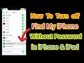 Turn off Find My iPhone without Password How To Turn Off Find My iPhone in iPhone & iPad iOS 13 Turn off Find My iPhone without Password How To Turn Off Find My iPhone in iPhone & iPad iOS 13