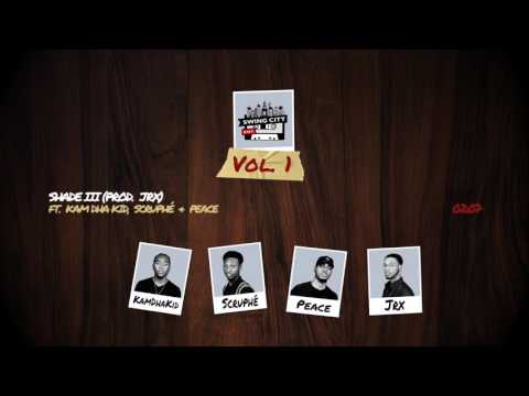 Shade III ft. KamDhaKid, Scruphé & Peace (Prod. Jrx)