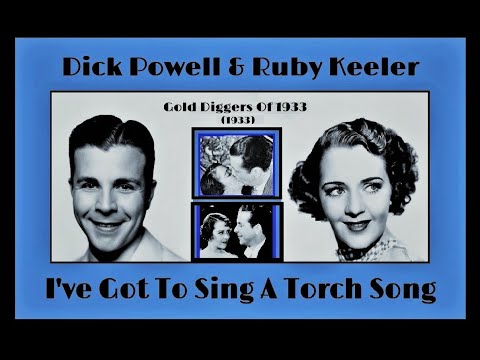 Dick Powell & Ruby Keeler: I've Got To Sing A Torch Song
