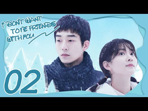 INDO SUB I Don't Want To Be Friends With You EP02 | Amy Chen, Sabrina Zhuang, Zhou Yan Chen