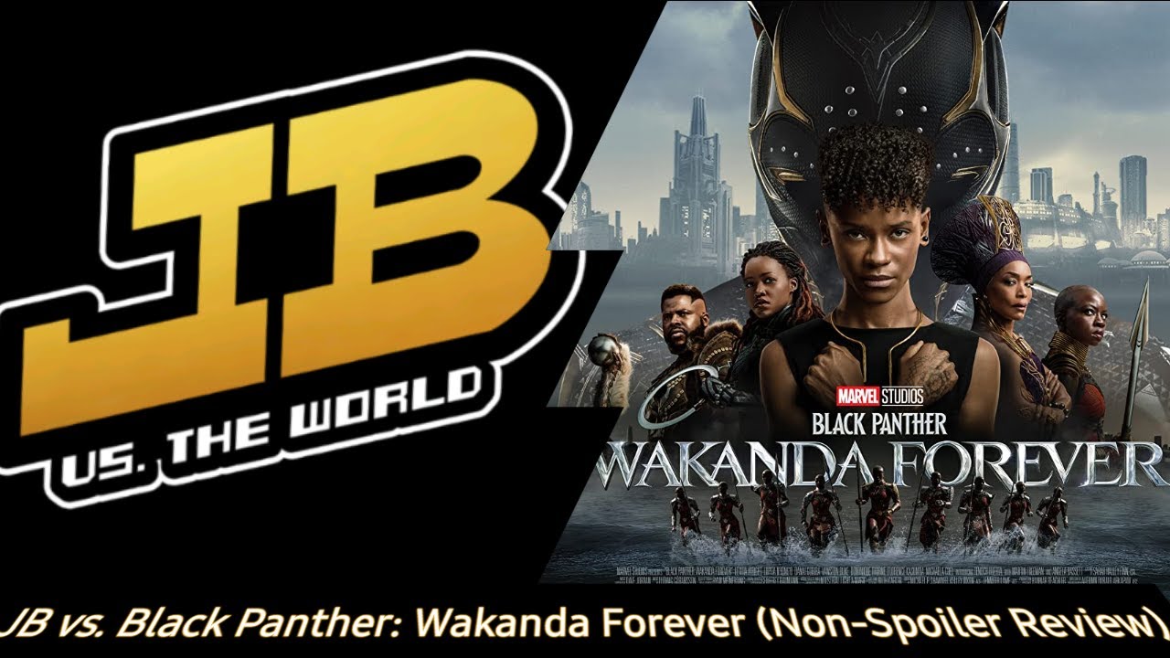 JB vs. Black Panther Wakanda Forever (Non-Spoiler Review) #BlackPanther #WakandaForever #Marvel #MCU