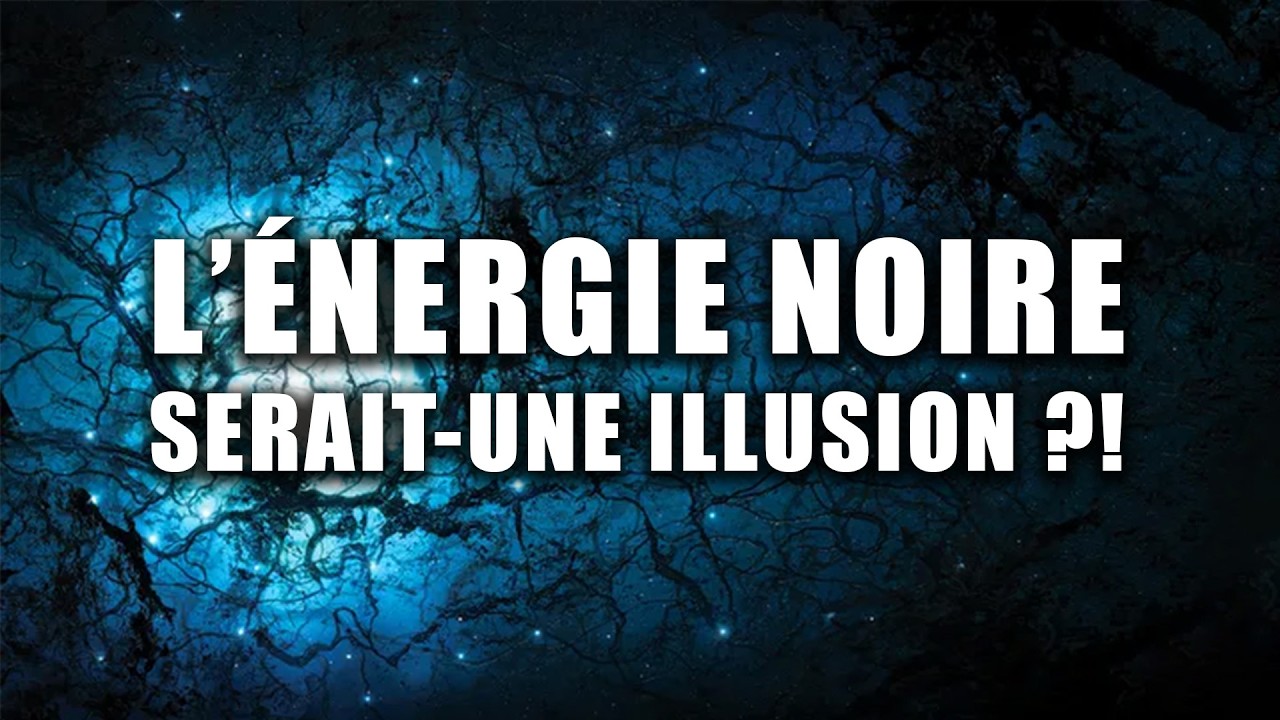 Des CHERCHEURS pensent avoir RÉSOLU le MYSTÈRE de L'ÉNERGIE NOIRE (une ILLUSION ?) DNDE 374