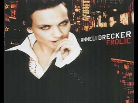Anneli Drecker - Strange Little Bird