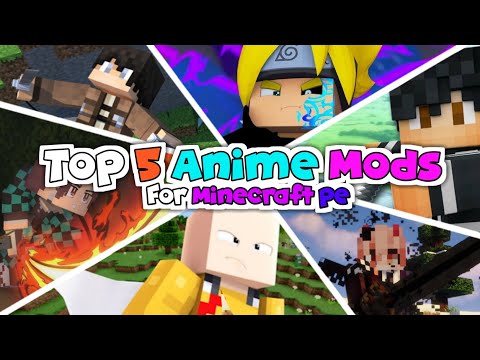 Top 5 Best Anime Mods For Minecraft Pocket Edition | 5 Best Anime Add-on For MCPE💥💥💥