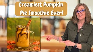 How to Make the Creamiest Pumpkin Pie Smoothie Ever