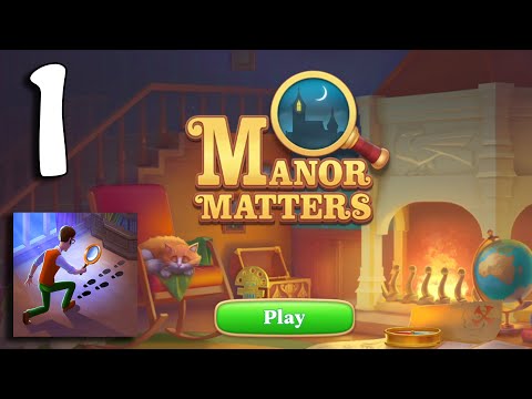 Manor Matters - Gameplay Walkthrough Part 1 - Start (Android, iOS)