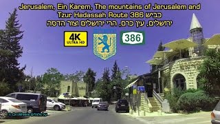 Jerusalem Ein Karem Tzur Hadassah ISRAEL Drive 4k ירושלים עין כרם הרי ירושלים צור הדסה כביש 386
