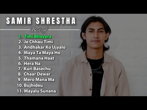 Samir Shrestha | Hit Song Collection 2023 ❤️ | SAMIR SHRESTHA | 💖