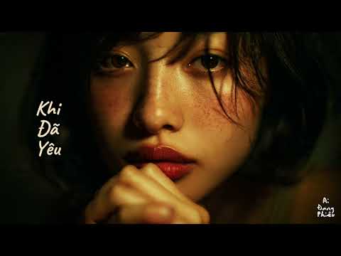 Khi Đã Yêu (Cover) ◆ một phút phiêu