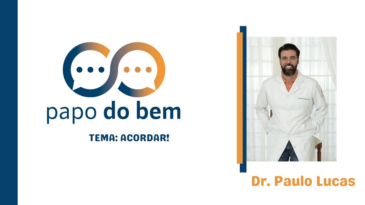 ACORDAR! com Dr. Paulo Lucas