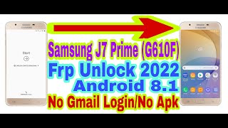 Samsung J7 Prime (G610F) 8.1 Frp Bypass Without Pc |New Trick 2022| Bypass Google Lock 100% Working