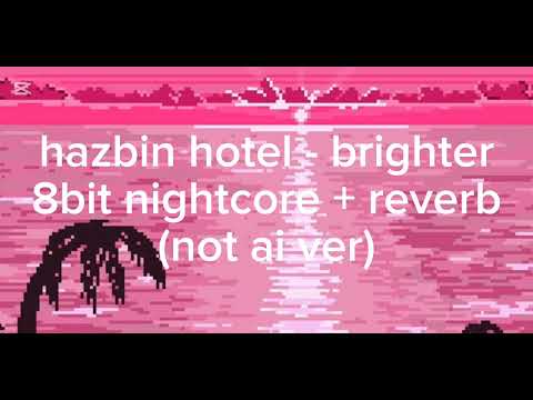 Brighter - 8bit nightcore (NOT AI