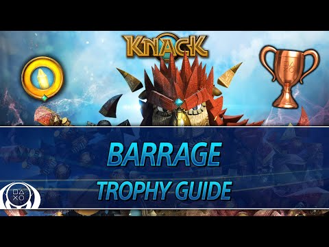 Knack | Barrage Trophy Guide