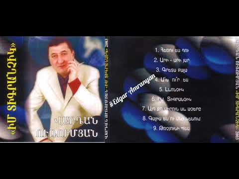 Vardan Urumyan - Ayd Qo Sirun Sev Acher@ 2003 *classic*