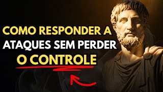 Quando Te Atacarem, Reaja Assim (O Golpe Psicológico dos Estoicos) | Estoicismo | Sabedoria Estoica
