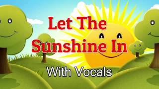 Let The Sunshine In | With Vocals | Demonstration