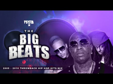 DJ FESTA - THE BIG BEATS | HIP HOP MIX ft ( BIRDMAN,LIL WAYNE,T.I, T-PAIN, FAT JOE,YOUNG JEEZY etc)