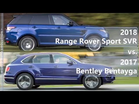 2018 Range Rover Sport SVR vs 2017 Bentley Bentayga (technical comparison)