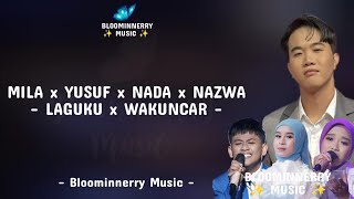 Download lagu Mila, Yusuf, Nada, Nazwa Da7 - Laguku x Wakuncar Lirik Lagu mp3 Download lagu Mila, Yusuf, Nada, Nazwa Da7 - Laguku x Wakuncar Lirik Lagu mp3