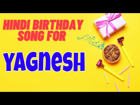 Happy Birthday Yagnesh Song | Birthday Song for Yagnesh | Yagnesh Happy Birthday Song