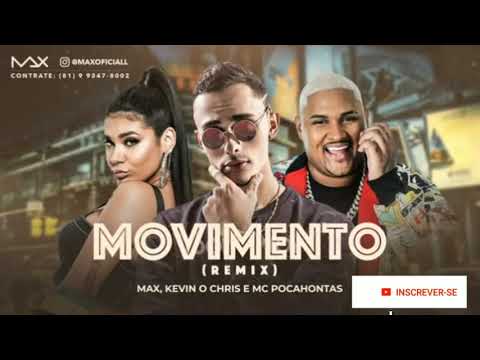 MAX FEAT. KEVIN O CRIS E MC POCAHONTAS - MOVIMENTO (REMIX)