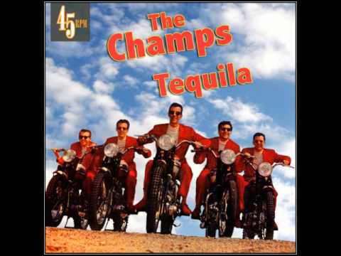 "Too Much Tequila" - The Champs  (1960)