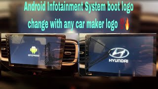 Car Maker Boot Logo change in any Android Infotainment System without any app💯| कैसे चेंज करे लोगो❓🔥