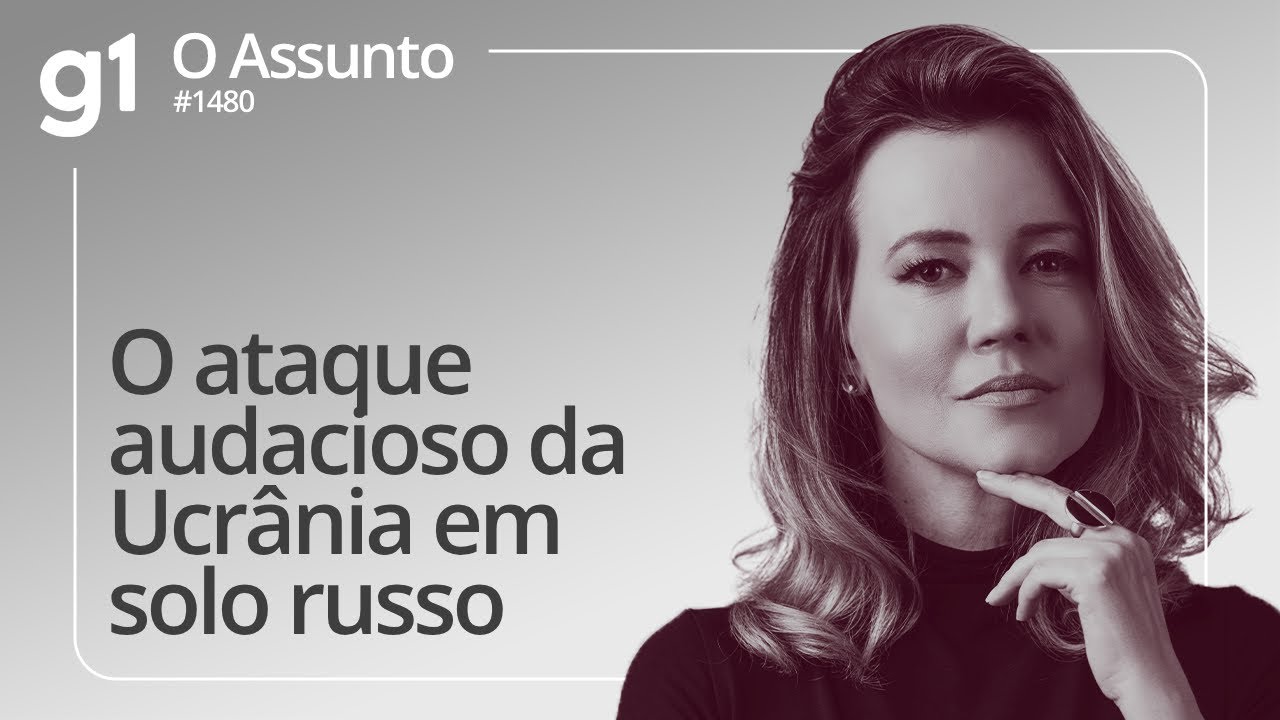 O ataque audacioso da Ucrânia em solo russo | O Assunto