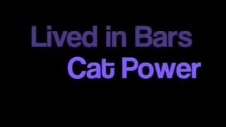 Cat Power Lived in Bars karaoke